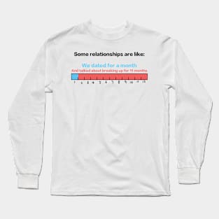 Some relationships Long Sleeve T-Shirt